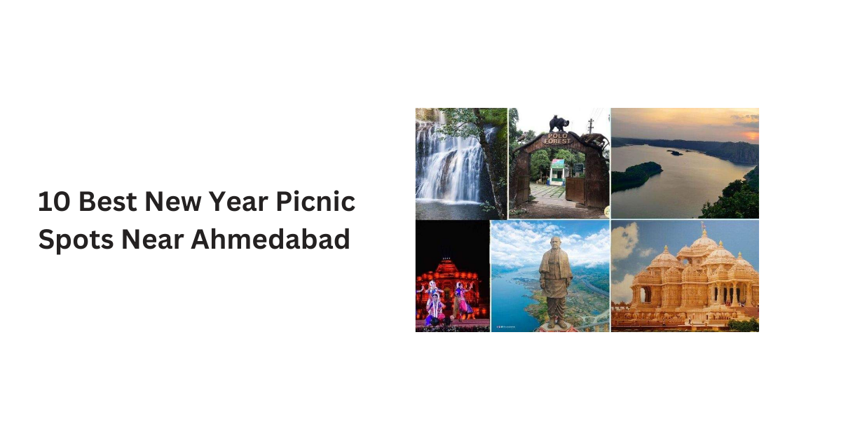 10 Best New Year Picnic Spots Near Ahmedabad