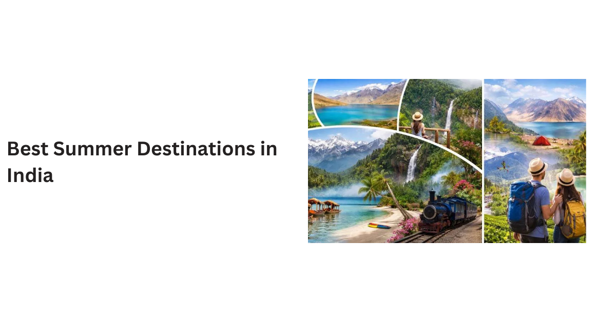 Best Summer Destinations in India
