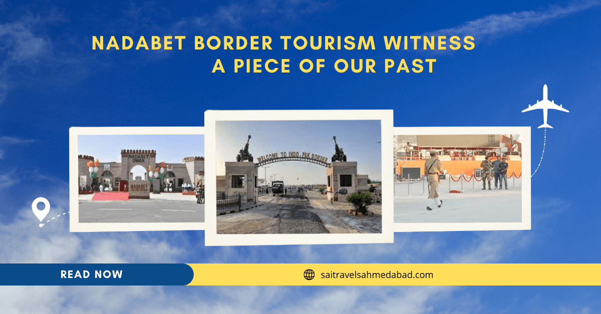 Nadabet Border Tourism Witness A Piece Of Our Past